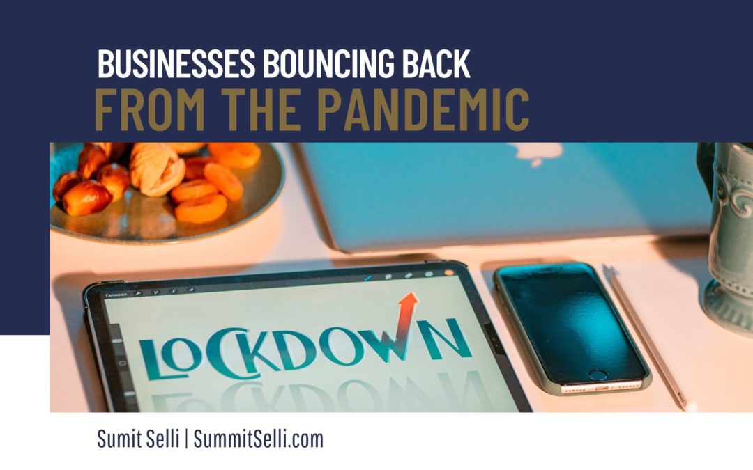 Businesses Bouncing Back From the Pandemic