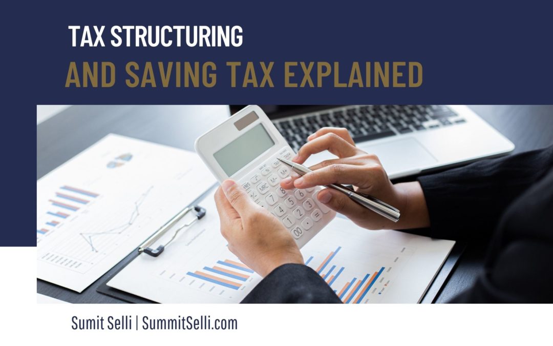 Tax Structuring and Saving Tax Explained