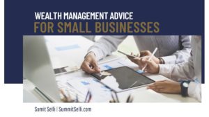 Wealth Management Advice For Small Businesses